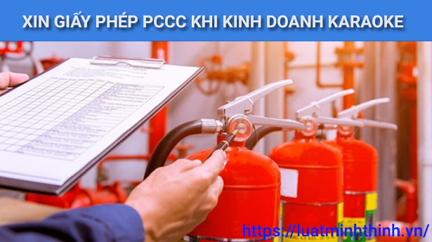 Điều kiện phòng cháy chữa cháy khi xin giấy phép kinh doanh karaoke, vũ trường