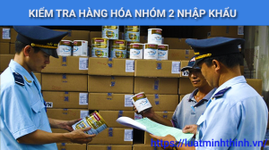 Thủ tục kiểm tra chất lượng nhà nước đối với hàng hóa nhóm 2 nhập khẩu mới nhất